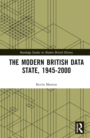 Cover of The Modern British Data State, 1945-2000