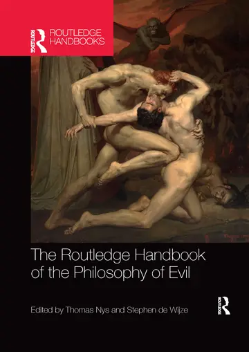 Cover of The Routledge Handbook of the Philosophy of Evil