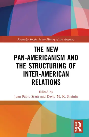 Cover of The New Pan-americanism and the Structuring of Inter-american Relations