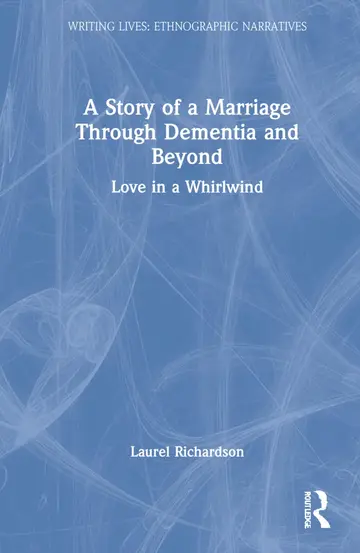 Cover of A Story of a Marriage Through Dementia and Beyond