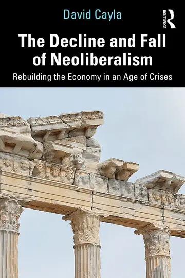 Cover of The Decline and Fall of Neoliberalism