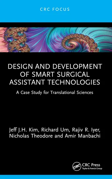 Cover of Design and Development of Smart Surgical Assistant Technologies