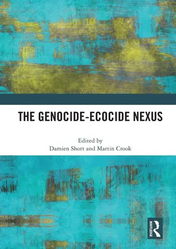 Cover of The Genocide-ecocide Nexus