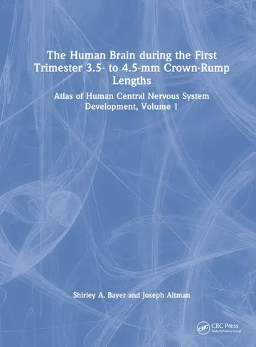 Cover of The Human Brain During the First Trimester 3.5- to 4.5-mm Crown-Rump Lengths