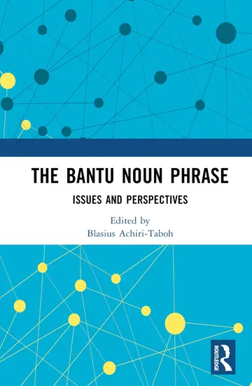 Cover of The Bantu Noun Phrase