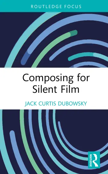 Cover of Composing for Silent Film