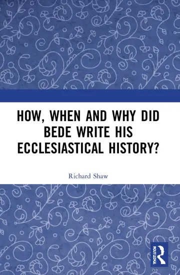 Cover of How, When and Why did Bede Write his Ecclesiastical History?