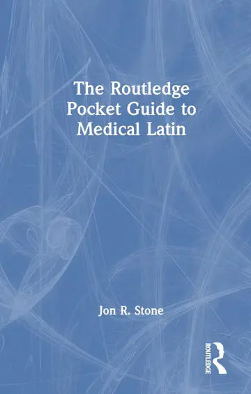 Cover of The Routledge Pocket Guide to Medical Latin