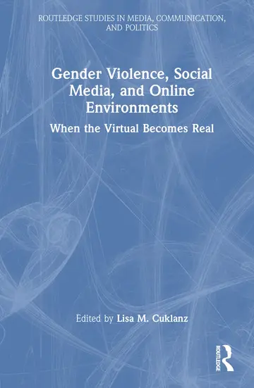 Cover of Gender Violence, Social Media, and Online Environments