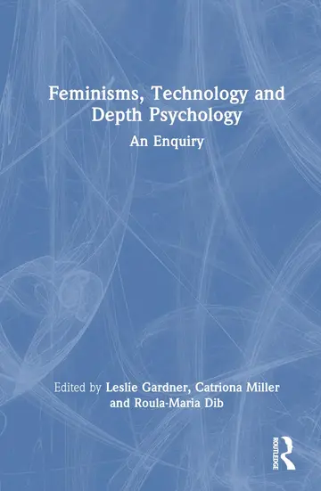 Cover of Feminisms, Technology and Depth Psychology