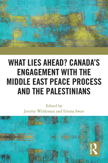 Cover of What Lies Ahead? Canada’s Engagement with the Middle East Peace Process and the Palestinians