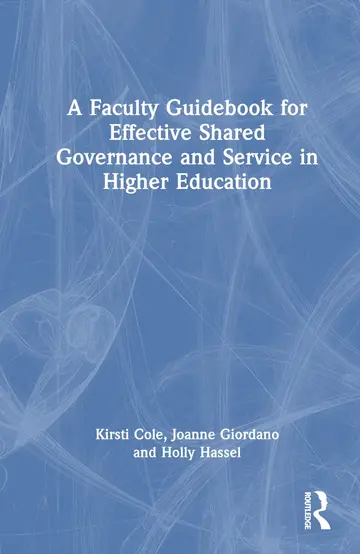 Cover of A Faculty Guidebook for Effective Shared Governance and Service in Higher Education