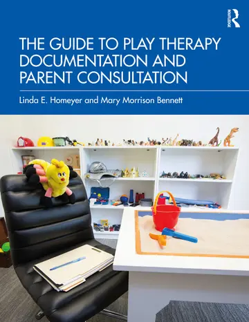 Cover of The Guide to Play Therapy Documentation and Parent Consultation
