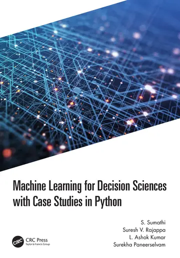 Cover of Machine Learning for Decision Sciences with Case Studies in Python