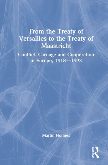 Cover of From the Treaty of Versailles to the Treaty of Maastricht