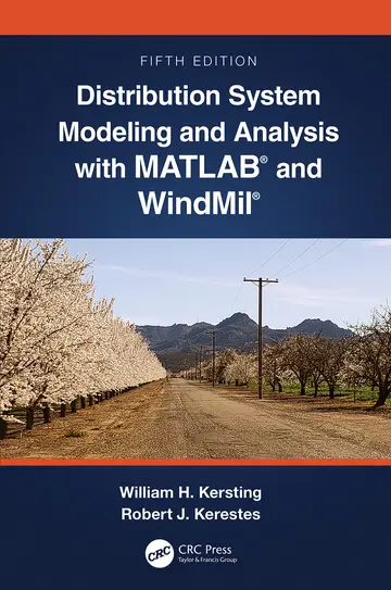 Cover of Distribution System Modeling and Analysis with Matlab and Windmil
