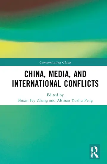 Cover of China, Media, and International Conflicts