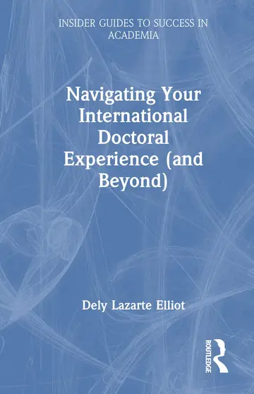 Cover of Navigating Your International Doctoral Experience (and Beyond)