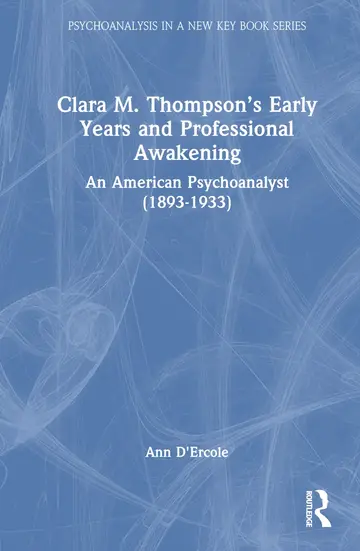 Cover of Clara M. Thompson’s Early Years and Professional Awakening
