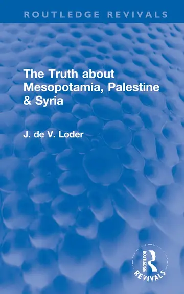 Cover of The Truth About Mesopotamia, Palestine & Syria