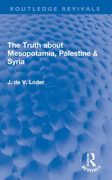 Cover of The Truth About Mesopotamia, Palestine & Syria