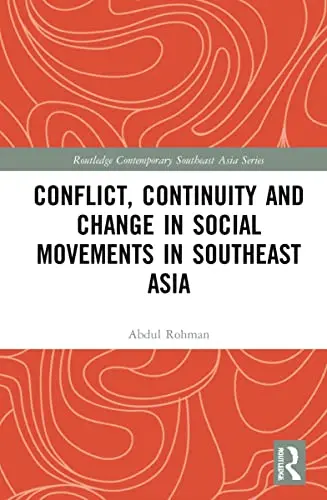 Cover of Conflict, Continuity and Change in Social Movements in Southeast Asia