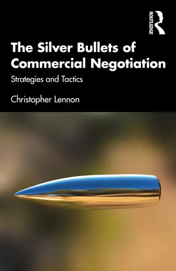 Cover of The Silver Bullets of Commercial Negotiation