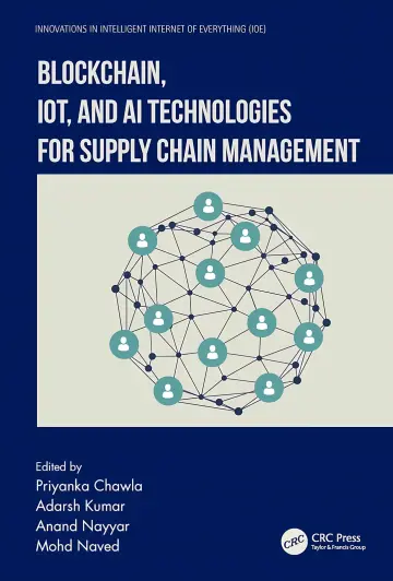 Cover of Blockchain, IoT, and AI Technologies for Supply Chain Management (Innovations in Intelligent Internet of Everything (IoE))