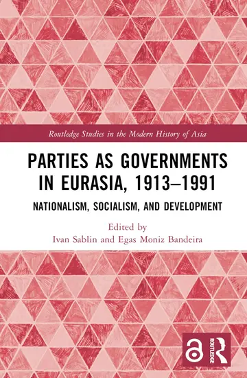 Cover of Parties as Governments in Eurasia, 1913–1991
