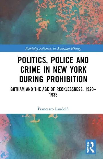 Cover of Politics, Police and Crime in New York During Prohibition