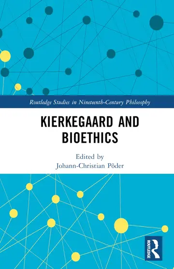 Cover of Kierkegaard and Bioethics