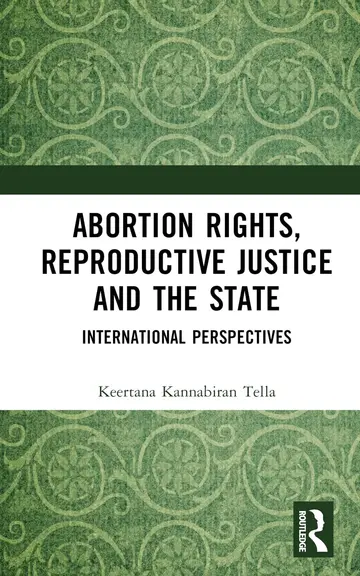 Cover of Abortion Rights, Reproductive Justice and the State