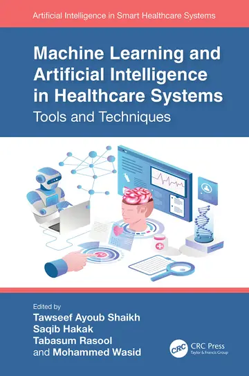 Cover of Machine Learning and Artificial Intelligence in Healthcare Systems