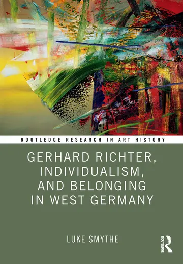 Cover of Gerhard Richter, Individualism, and Belonging in West Germany