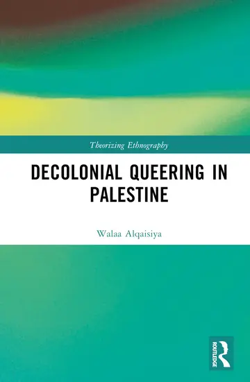 Cover of Decolonial Queering in Palestine