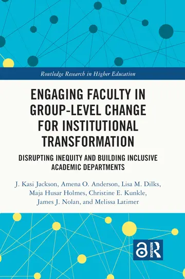 Cover of Engaging Faculty in Group-Level Change for Institutional Transformation