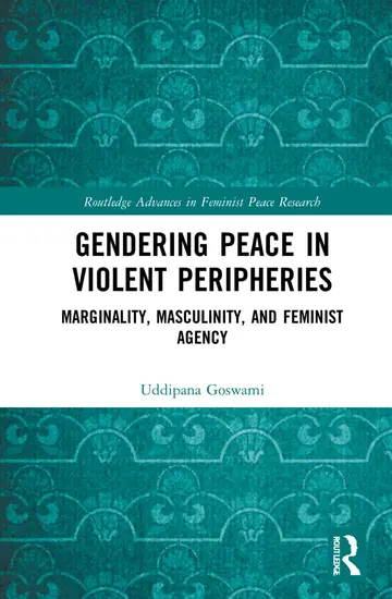Cover of Gendering Peace in Violent Peripheries