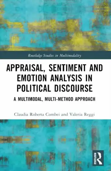 Cover of Appraisal, Sentiment and Emotion Analysis in Political Discourse
