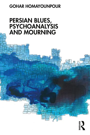 Cover of Persian Blues, Psychoanalysis and Mourning