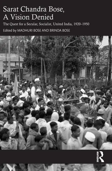 Cover of Sarat Chandra Bose, a Vision Denied