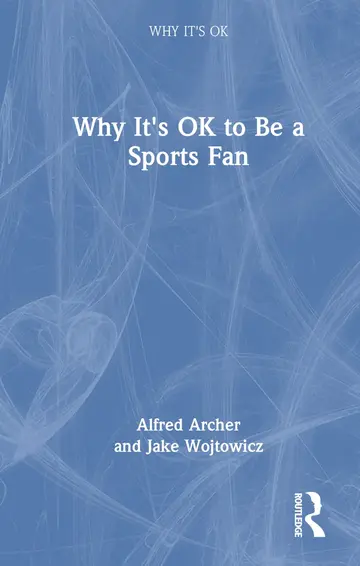 Cover of Why It's OK to Be a Sports Fan