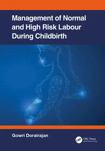 Cover of Management of Normal and High Risk Labour During Childbirth