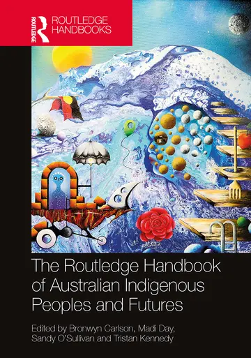 Cover of The Routledge Handbook of Australian Indigenous Peoples and Futures