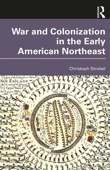 Cover of War and Colonization in the Early American Northeast