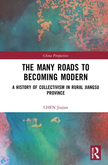Cover of The Many Roads to Becoming Modern