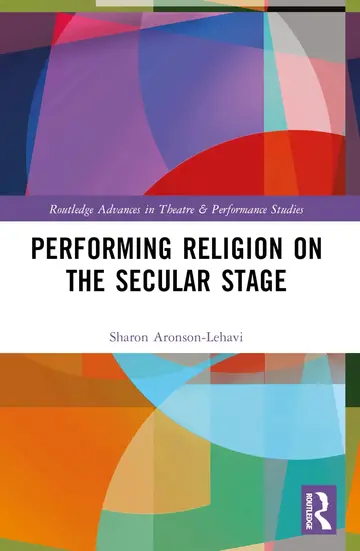 Cover of Performing Religion on the Secular Stage