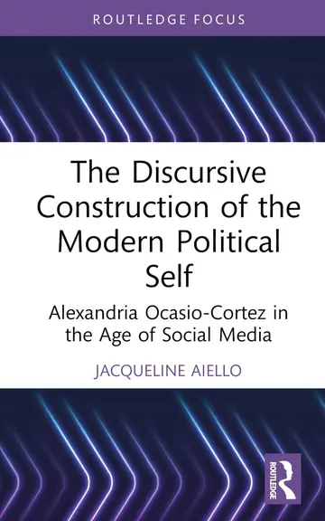 Cover of The Discursive Construction of the Modern Political Self