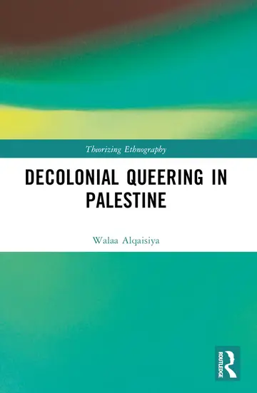 Cover of Decolonial Queering in Palestine