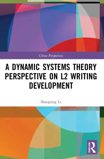Cover of A Dynamic Systems Theory Perspective on L2 Writing Development