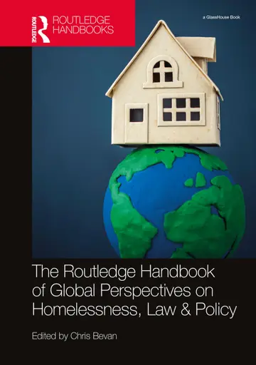 Cover of The Routledge Handbook of Global Perspectives on Homelessness, Law & Policy